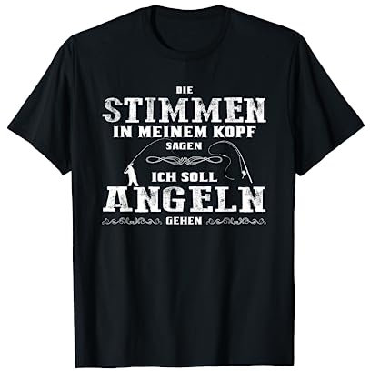 Fischen Angel Rute Stimmen in meinem Kopf ich soll angeln T-Shirt