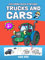 Coloring Book For Kids Trucks And Cars: Easy Fun Interactive Coloring And Activity Pages Kids Ages 2-4 4-8