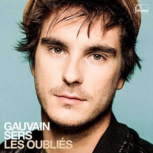 Gauvain Sers - Les Oublies