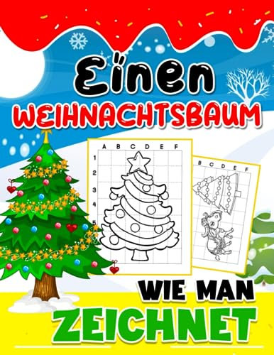 Wie man einen Weihnachtsbaum zeichnet: 30 Schritt-für-Schritt-Anleitungen und einfache Illustrationen von vielen schönen Weihnachtstieren drinnen | Scherzgeschenke | Wichtelgeschenke