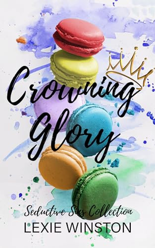 Crowning Glory (Seductive Sins Collection Book 4) (English Edition)