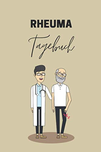 Rheuma Tagebuch: Rheumatagebuch A5 – Schmerztagebuch zum Ausfüllen I Schmerzdokumentation - Symptome verstehen, Muster erkennen I Chronische Gelenkschmerzen