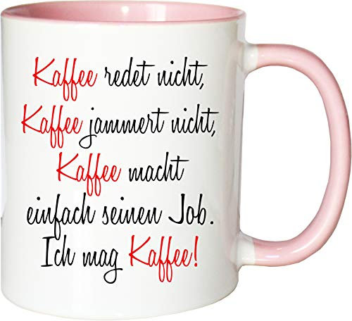 Mister Merchandise Becher Tasse Kaffee redet Nicht, Kaffee jammert Nicht… Kaffee Kaffeetasse liebevoll Bedruckt Coffee Koffein Weiß-Rosa