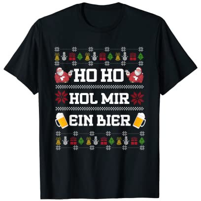 Ho ho hol mir mal ein Bier T-Shirt