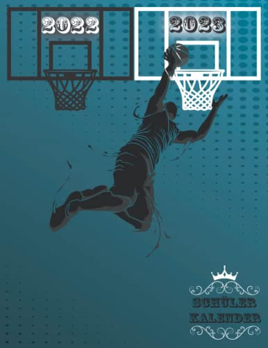 SCHÜLERKALENDER 2022 2023 BASKETBALL: Schülerplaner mit Grund- und Sekundarstufe Schüler, To-Do-Liste und Größe des Hausaufgabenorganisators 8,5 x 11 Zoll (Seiten 150)
