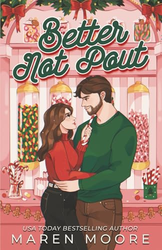Better Not Pout: A smalltown, fake HOLI-dating romance (Mistletoe Falls, Band 1)