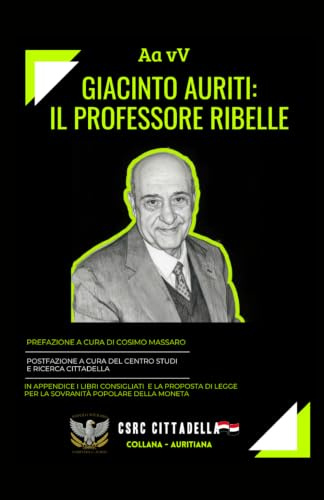 Giacinto Auriti: il professore ribelle