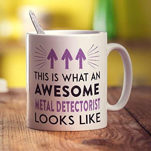This Is What An Awesome Metal Detectorist Looks Like Mug - 11oz Ceramic Cup