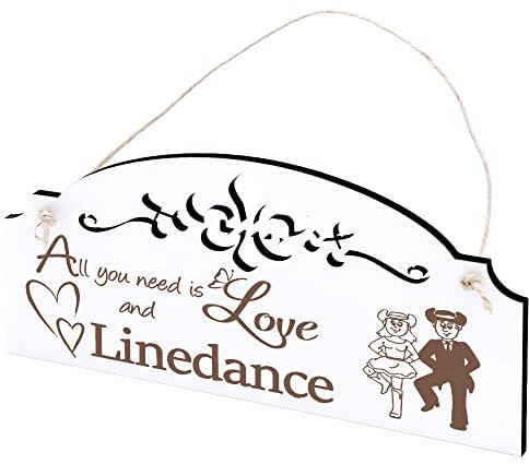 Sign Linedance Decoration 20 x 10 cm - All you need is Love and Linedance - Wooden Wall Decoration Wall