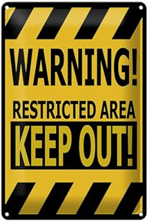 Schild Blech 20x30cm - Made in Germany - Spruch warning restricted area keep out