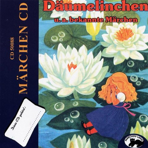 Däumelinchen und 2 Weitere Märchen