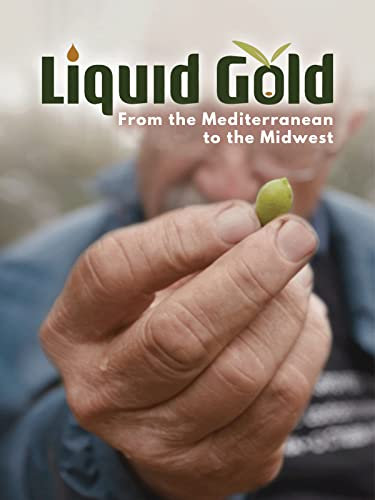 Liquid Gold: From the Mediterranean to the Midwest
