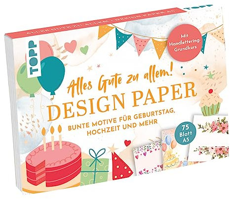 Frech Design Paper A5: Alles Gute zu allem. Mit Handlettering-Grundkurs