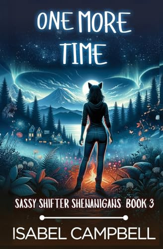 One More Time (Sassy Shifter Shenanigans, Band 3)