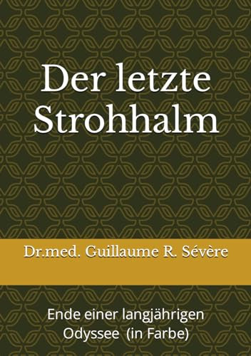 Der letzte Strohhalm Sonderausgabe: Ende einer langjährigen Odyssee