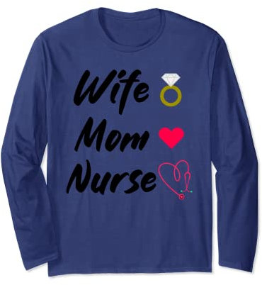 Wife Mom Nurse Stethoscope Heart Ring Registered Nurse Langarmshirt