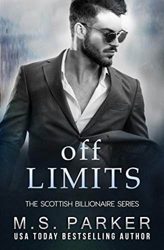 Off Limits: A Single Dad/Forbidden Teacher Romance (The Scottish Billionaires)