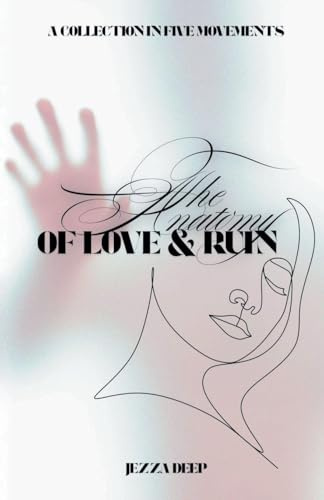 The Anatomy of love & Ruin