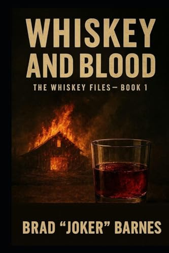 Whiskey and Blood (The Whiskey Files, Band 1)