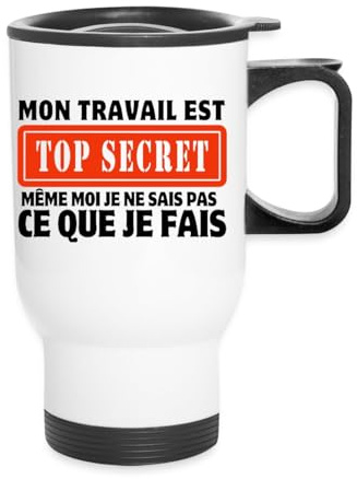Travail Top Secret Humour Cadeau Collègue Mug isotherme avec poignée