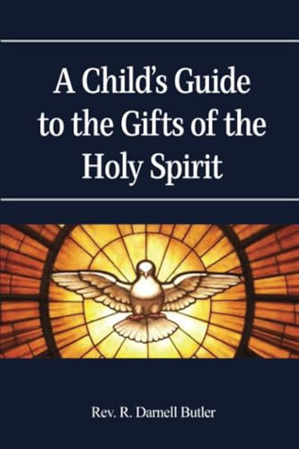 Child’s Guide to the Gifts of the Holy Spirit