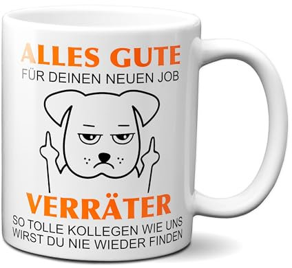 TassenKing® Tasse - Alles Gute für Deinen neuen Job. Du Verräter! - Geschenk zum Abschied, Jobwechsel Abschiedsgeschenk für Kollegen (Weiß), Geschenk für Sie/Ihn,