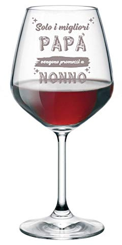 Calice da vino con incisione Nonno - solo i migliori papà vengono promossi a nonno - festa dei nonni - idea regalo nonno - capienza 500 ml