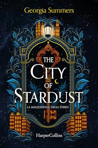 The City of Stardust: La maledizione degli Everly