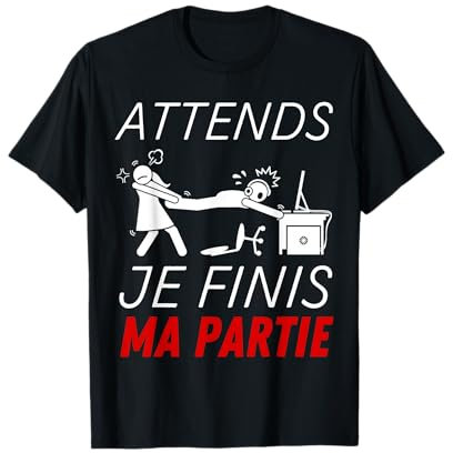 Attends Je Finis Ma Partie - Humour Gamer Geek Ado Garçon T-Shirt