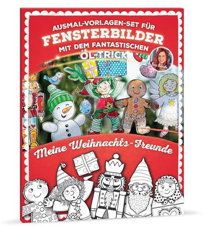 Bine Brändle - Ausmal-Vorlagen-Set für Fensterbilder mit dem fantastischen Öl-Trick - Meine Weihnachts-Freunde