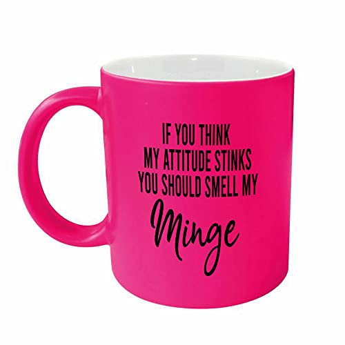 Wanky Candles Neon Coffee Mug Friend, Colleague Partner Rude Coffee Cup for Birthday Anniversary Sarcastic Joke Cup (If You Think My Attitude Stinks You Should Smell My Minge)