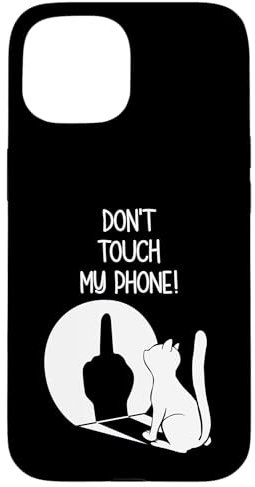 Hülle für iPhone 15 Katzen Handyhülle Dont Touch My Phone