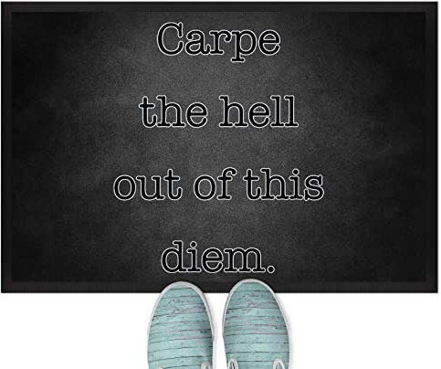 JUNIWORDS Fußmatte, Carpe The hell Out of This Diem, 90 x 60 cm, mit Gummirand (1004258)