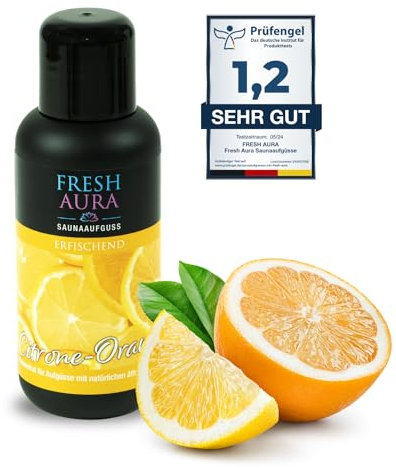 FRESH AURA Saunaaufguss – Sauna Aufgussmittel mit Citrone Orange und natürlichen ätherischen Ölen – Sehr ergiebiger und langanhaltender Saunaduft – erfrischend | Made in Germany (100ml)
