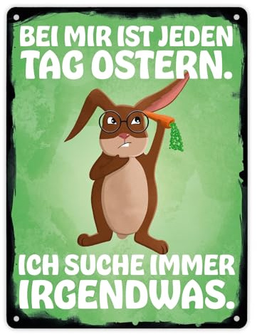 Bei mir ist jeden Tag Ostern - Ich suche immer irgendwas Metallschild XL in 21x28 cm witziges Blechschild mit Osterspruch und lustigem Hasen mit Brille und Karotte