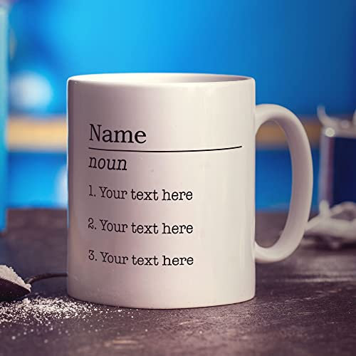 Name Definition Personalised Mug - Create Your Own Definition - Funny Gift for Birthday, Christmas, Anniversary - Present for Him, Her, Brother, Sister, Boyfriend, Friend, Colleague - 11oz Ceramic Cup