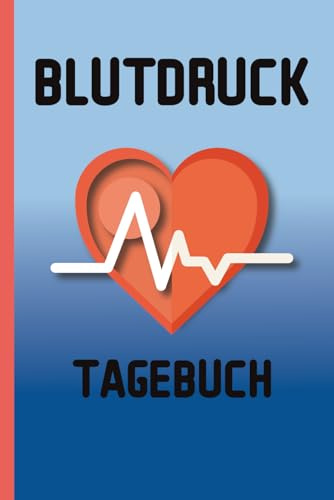 BLUTDRUCK TAGEBUCH: Tägliches Aufzeichnen für Senioren & Männer | Einfacher Blutdruckpass A5 mit Gewichtstracker, Kalender & Gesundheits Tracker