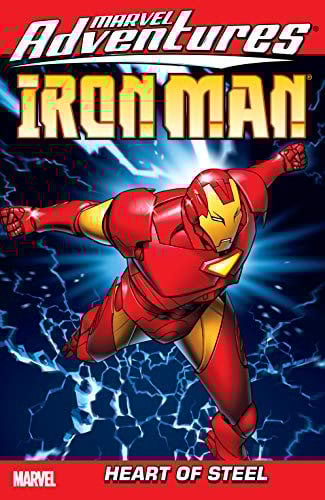 Marvel Adventures Iron Man Vol. 1: Heart Of Steel (Marvel Adventures Iron Man (2007-2008))