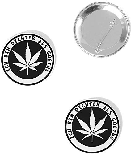 Kilala Button Anstecker Set Motiv Hanf CBD 59mm lustiger Spruch Dichter als Goethe Cannabis Blatt (3 Stück)