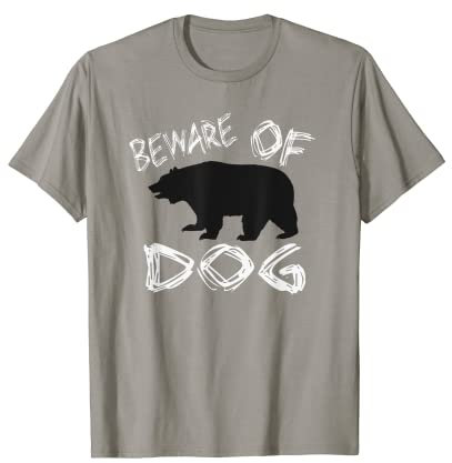 Beware of Dog! Bär, lustige Hütte, Camping, Wald, See, Wild T-Shirt
