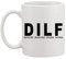 Dilf - Fathers Day Weiße Tasse Kaffee Tee Männer Frauen Keramik Coffee Tea Mug Cup