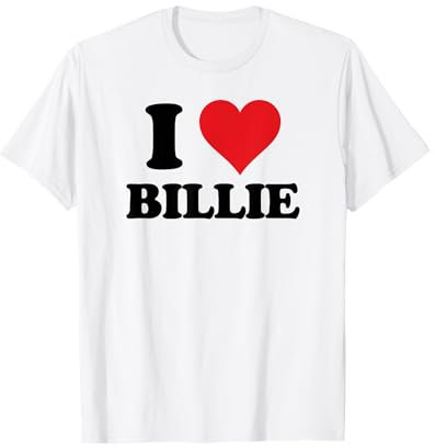 I Heart Billie First Name I Love Personalized Stuff T-Shirt