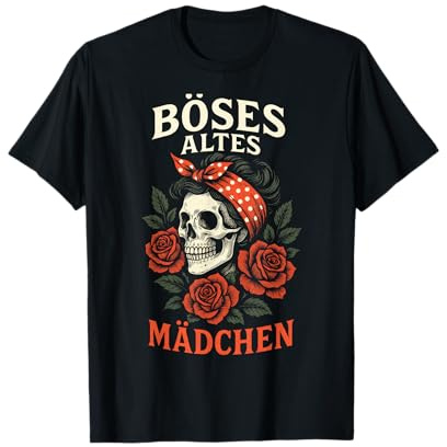 Böses Altes Mädchen - Rose Sarkasmus Ironie Biker T-Shirt