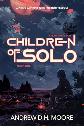 Children of Solo: Steam and Stars Book 1