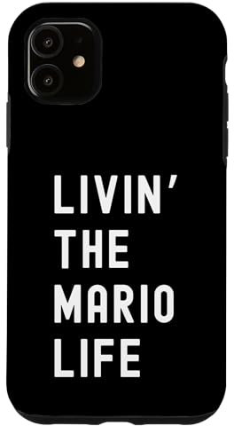 Mario Living The Mario Life Name Funny Case for iPhone 11