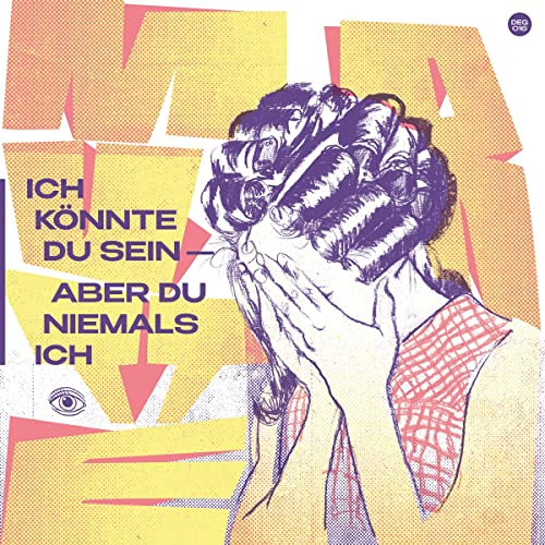 Ich Könnte Du Sein, Aber Du Niemals Ich