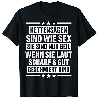 Holzfäller Holzfall Kettensäge Kettensäge Wald lustig T-Shirt