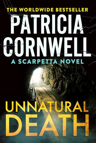 Unnatural Death: The rollercoaster new Kay Scarpetta thriller (English Edition)