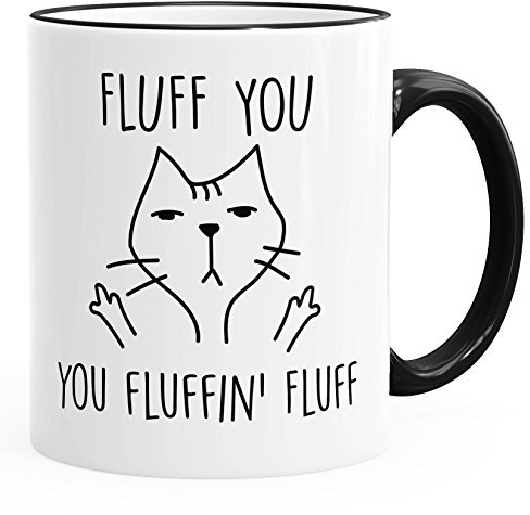 MoonWorks Fluff You, You Fluffin' Fluf Kaffetasse mit böser Katze schwarz Unisize