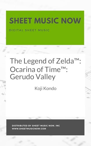 The Legend of Zelda™: Ocarina of Time™: Gerudo Valley Sheet Music (English Edition)